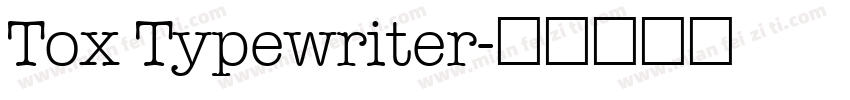 Tox Typewriter字体转换